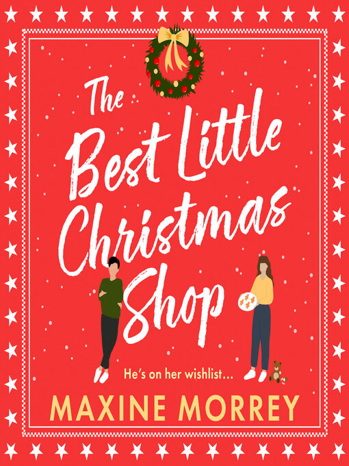 Title details for The Best Little Christmas Shop by Maxine Morrey - Wait list